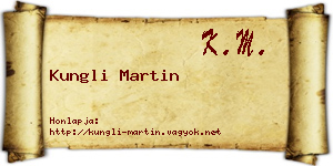 Kungli Martin névjegykártya